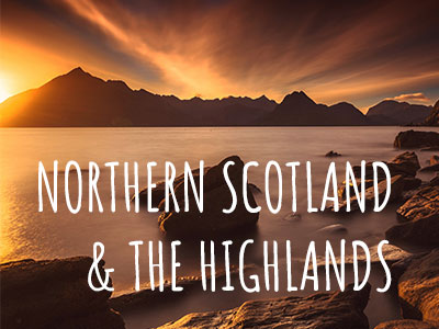 Northern Scotland and the Highlands
